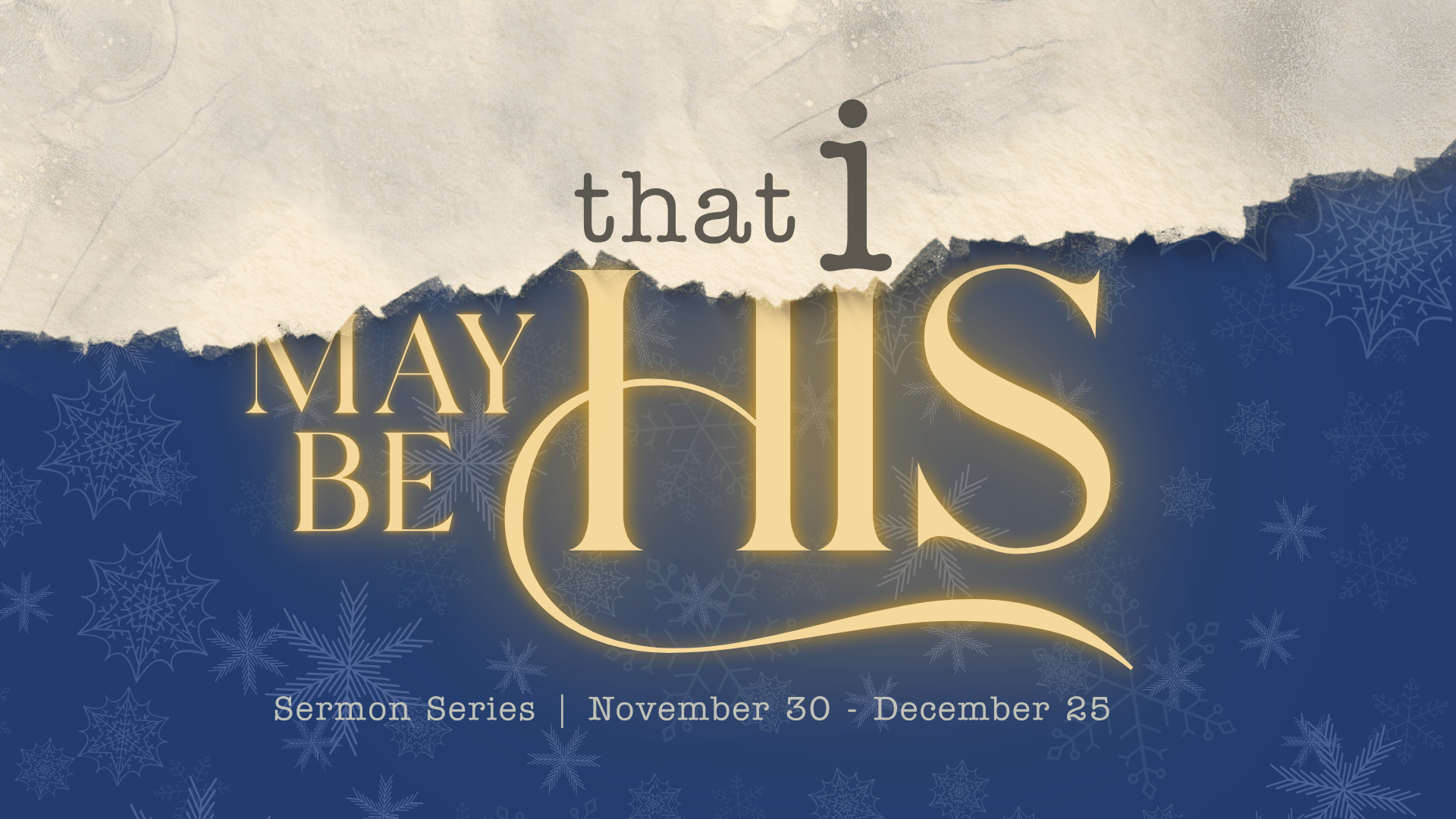 that i may be His Christmas sermon series in Edmond OK